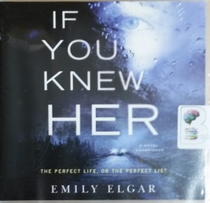 If You Knew Her written by Emily Elgar performed by Katey Sobey on CD (Unabridged)